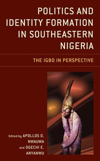 bokomslag Politics and Identity Formation in Southeastern Nigeria