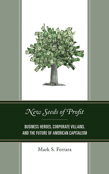 Mark S. Ferrara - New Seeds of Profit, Inbunden