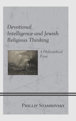 Devotional Intelligence and Jewish Religious Thinking 1