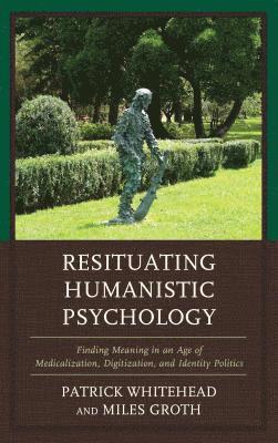 bokomslag Resituating Humanistic Psychology