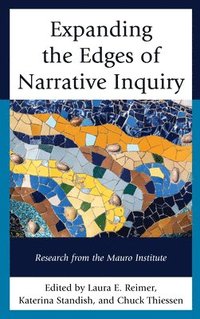 bokomslag Expanding the Edges of Narrative Inquiry