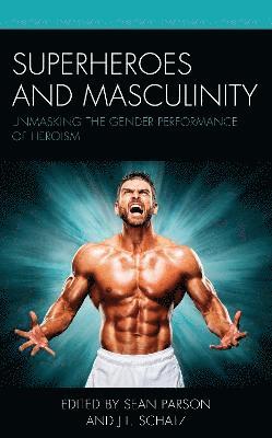 Superheroes and Masculinity 1