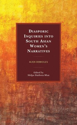 Diasporic Inquiries into South Asian Womens Narratives 1