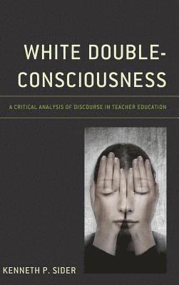 bokomslag White Double-Consciousness