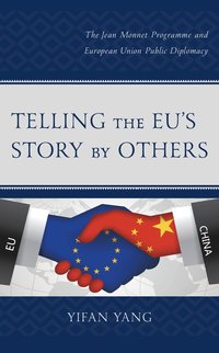 bokomslag Telling the EU's Story by Others