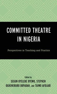 bokomslag Committed Theatre in Nigeria