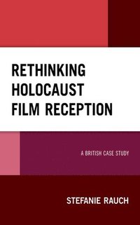 bokomslag Rethinking Holocaust Film Reception