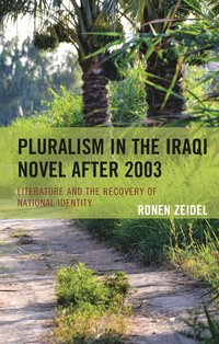 bokomslag Pluralism in the Iraqi Novel after 2003