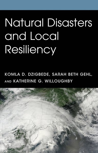 bokomslag Natural Disasters and Local Resiliency