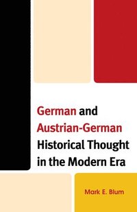 bokomslag German and Austrian-German Historical Thought in the Modern Era