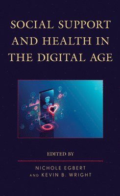 Social Support and Health in the Digital Age 1