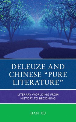 bokomslag Deleuze and Chinese "Pure Literature"
