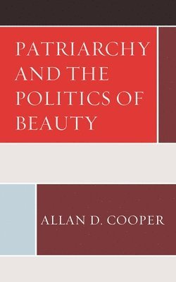 bokomslag Patriarchy and the Politics of Beauty