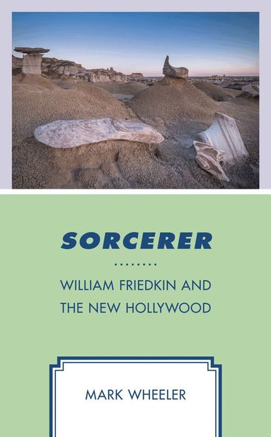 Mark Wheeler, Lee Trepanier - Sorcerer, Inbunden
