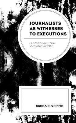 Journalists as Witnesses to Executions 1