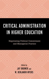 bokomslag Critical Administration in Higher Education