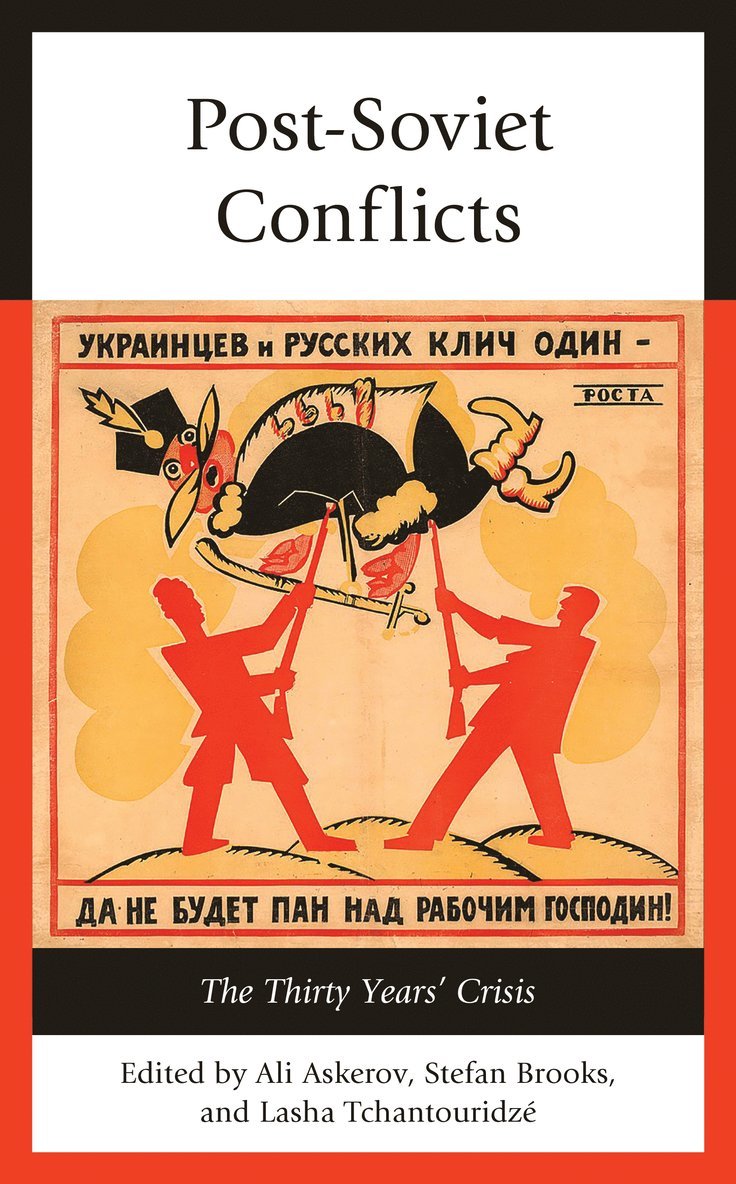Ali Askerov, Stefan Brooks, Lasha Tchantouridze - Post-Soviet Conflicts, Häftad