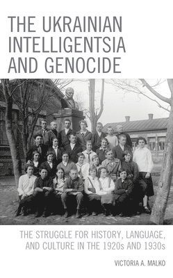 bokomslag Ukrainian Intelligentsia and Genocide