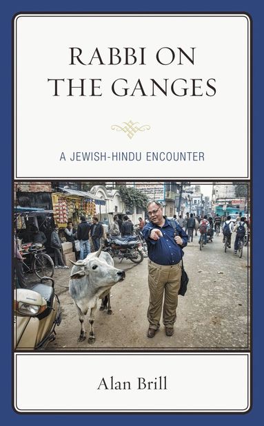 Alan Brill - Rabbi on the Ganges, Häftad