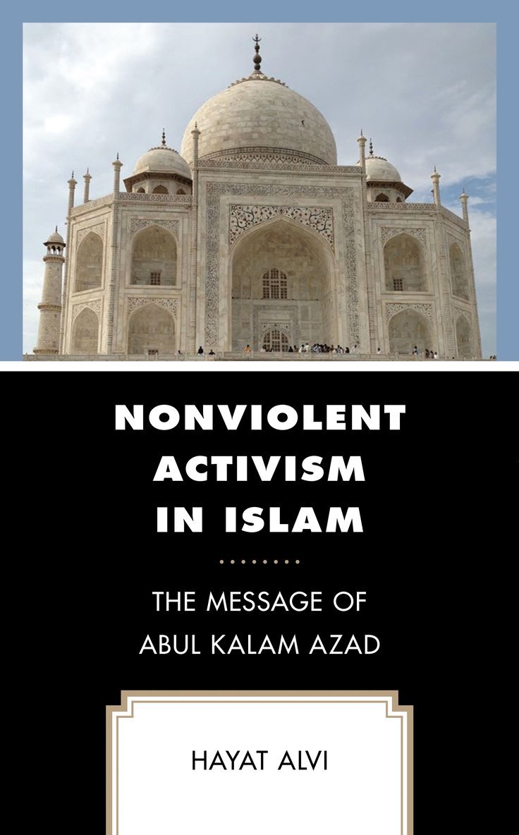 Hayat Alvi - Nonviolent Activism in Islam, Inbunden
