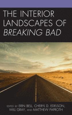 bokomslag The Interior Landscapes of Breaking Bad