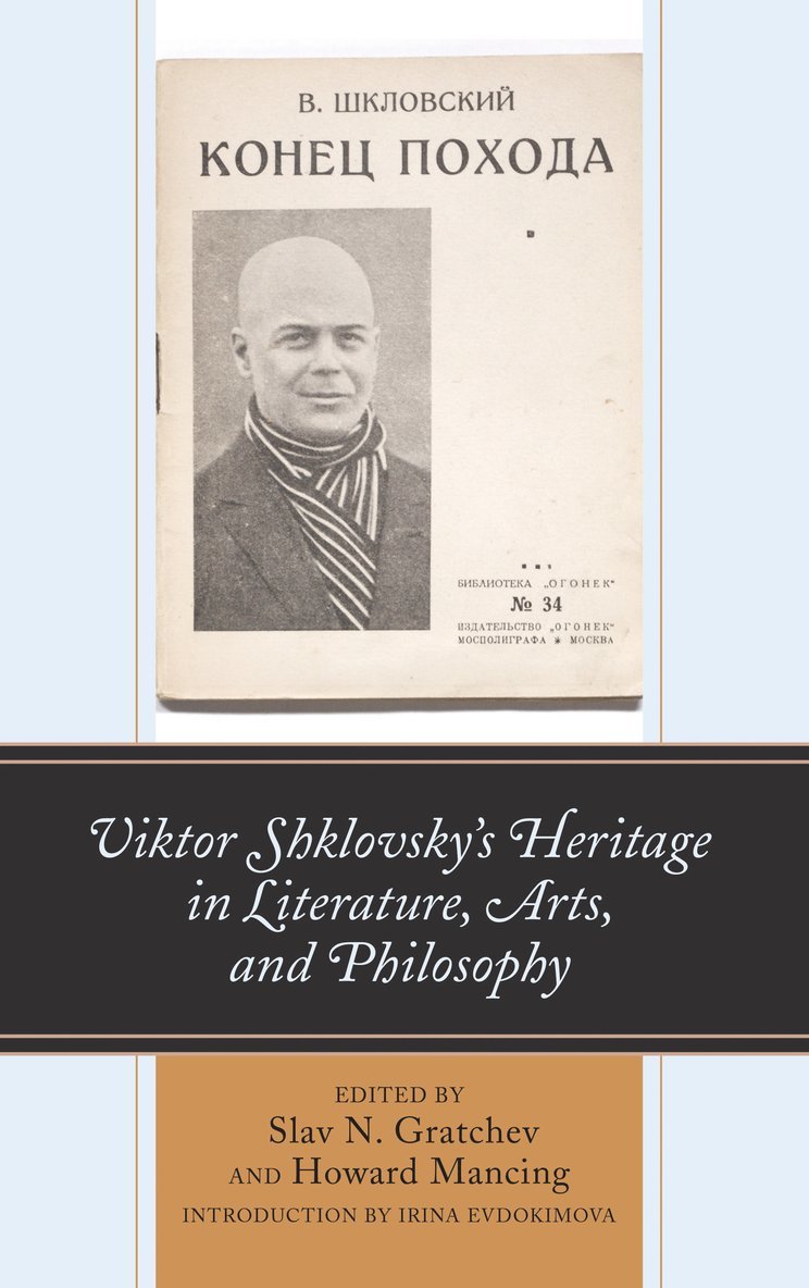 Viktor Shklovskys Heritage in Literature, Arts, and Philosophy 1