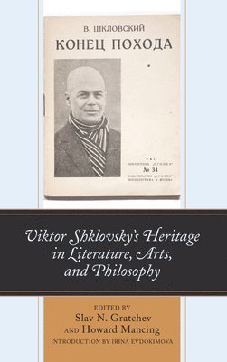 bokomslag Viktor Shklovsky's Heritage in Literature, Arts, and Philosophy