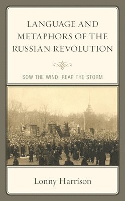 bokomslag Language and Metaphors of the Russian Revolution