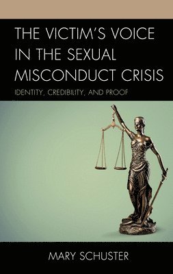 Mary L. Schuster - Victim's Voice in the Sexual Misconduct Crisis, Häftad