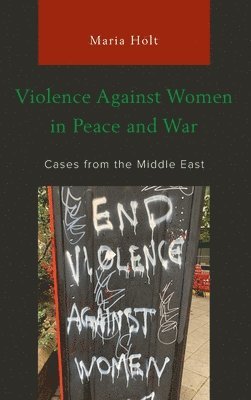 Violence Against Women in Peace and War 1