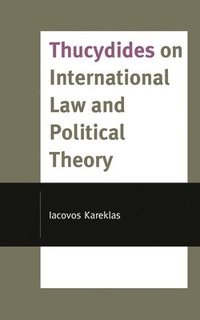 bokomslag Thucydides on International Law and Political Theory