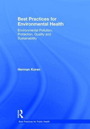 Herman Koren - Best Practices for Environmental Health, Inbunden