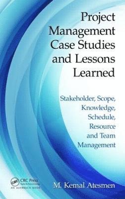 Project Management Case Studies and Lessons Learned 1