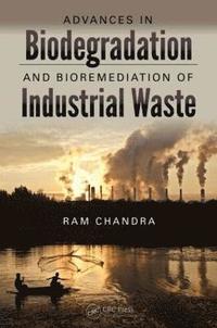 bokomslag Advances in Biodegradation and Bioremediation of Industrial Waste