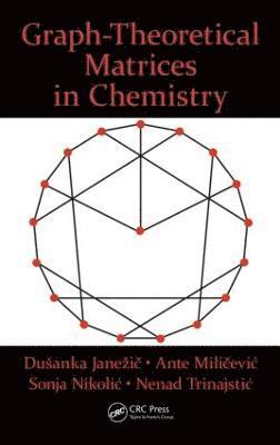 bokomslag Graph-Theoretical Matrices in Chemistry