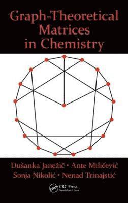 bokomslag Graph-Theoretical Matrices in Chemistry