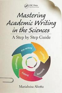 bokomslag Mastering Academic Writing in the Sciences