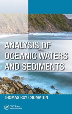 Thomas Roy Crompton - Analysis of Oceanic Waters and Sediments, Inbunden