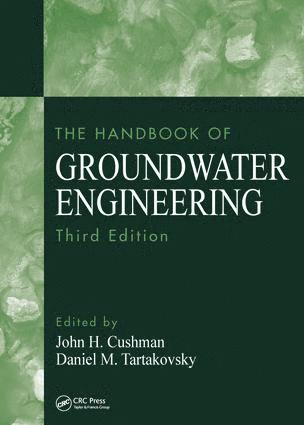 John H. Cushman, Daniel M. Tartakovsky, USA) Cushman, John H. (Purdue University, West Lafayette, Indiana, USA) Tartakovsky, Daniel M. (University of California - San Diego, La Jolla, John H Cushman, Daniel M Tartakovsky - Handbook of Groundwater Engineering, Inbunden