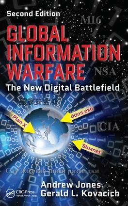 Andrew Jones, Gerald L. Kovacich - Global Information Warfare, Inbunden
