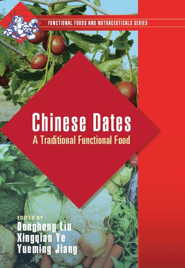 Dongheng Liu, Xingqian Ye, Yueming Jiang - Chinese Dates, Inbunden