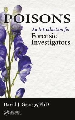 David J. George, USA) George, David J. (Florida Gulf Coast University, Fort Myers, David J George - Poisons, Inbunden