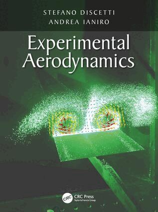 Stefano Discetti, Andrea Ianiro - Experimental Aerodynamics, Inbunden