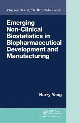 Emerging Non-Clinical Biostatistics in Biopharmaceutical Development and Manufacturing 1