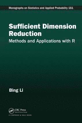 Bing Li - Sufficient Dimension Reduction, Inbunden