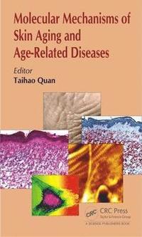 bokomslag Molecular Mechanisms of Skin Aging and Age-Related Diseases