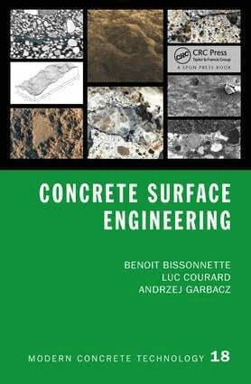 Benoit Bissonnette, Luc Courard, Andrzej Garbacz - Concrete Surface Engineering, Inbunden