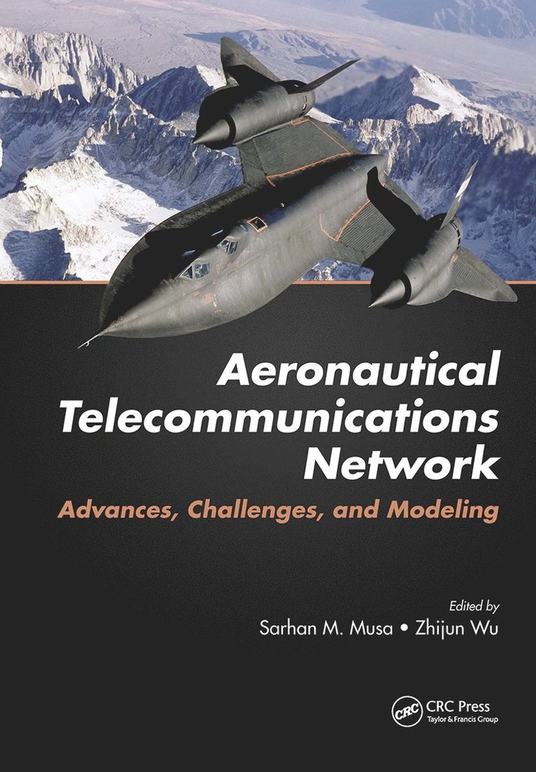 Sarhan M. Musa, Zhijun Wu, Sarhan M Musa - Aeronautical Telecommunications Network, Inbunden