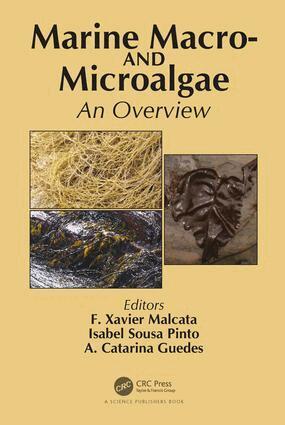 F. Xavier Malcata, Isabel Sousa Pinto, A. Catarina Guedes - Marine Macro- and Microalgae, Inbunden