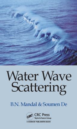 Birendra Nath Mandal, Soumen De - Water Wave Scattering, Inbunden